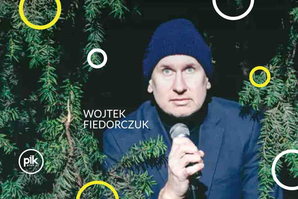 Wojtek Fiedorczuk | stand-up