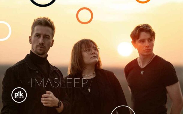 imasleep | koncert – Scena nad Rusałką