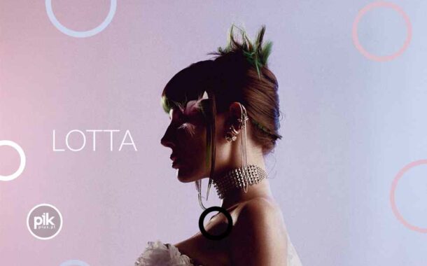 Lotta | koncert – Scena nad Rusałką