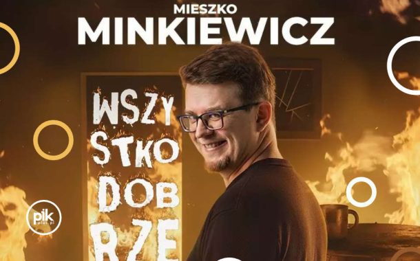Mieszko Minkiewicz | stand-up w Poznaniu - Bilety