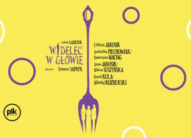 Widelec w głowie | spektakl