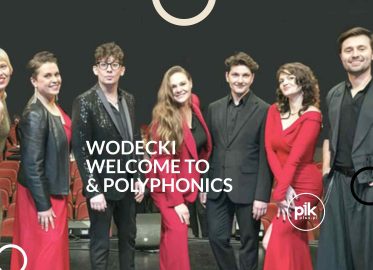 Wodecki Welcome to... Polyphonics & Paweł Głowiński | koncert w Poznaniu - Bilety