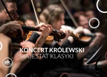 Majestat Klasyki | koncert Królewski w Poznaniu
