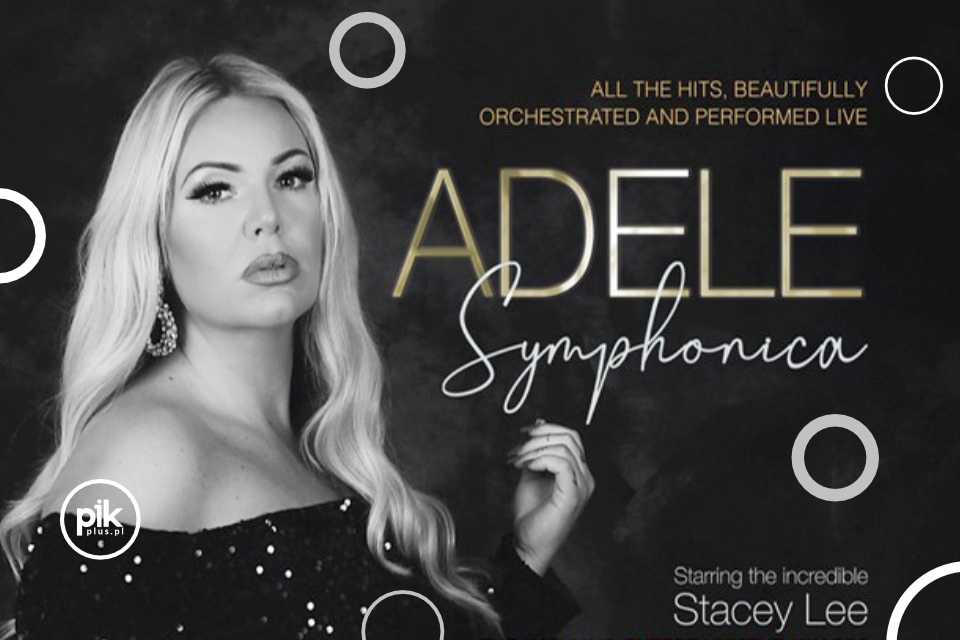 Adele by Stacey Lee Tribute Show w Poznaniu