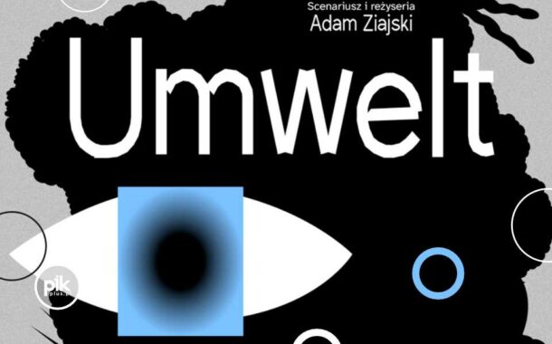 Umwelt | spektakl