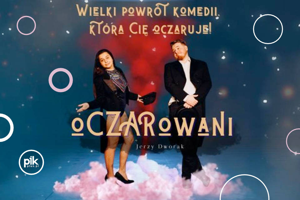oCZARowani | spektakl