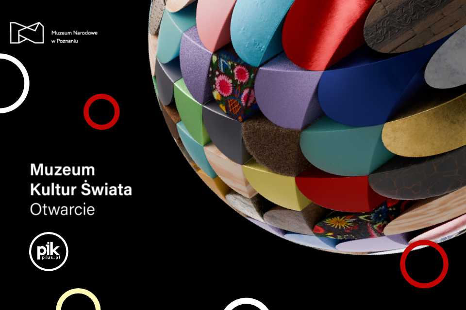 Muzeum Kultur Świata | weekend otwarcia