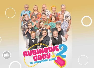 Rubinowe Gody 2: Za wszystkie noce! | spektakl