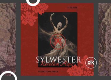 Sylwester w Polskim Teatrze Tańca | Sylwester 2026/2027 w Poznaniu
