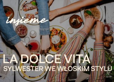 Wyprzedany - Sylwestrowa Noc La Dolce Vita w Insieme! | Sylwester 2025/2026 w Poznaniu