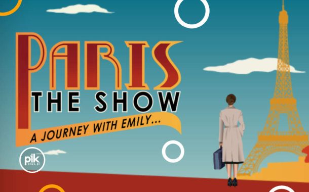 Paris! The Show w Poznaniu - Bilety