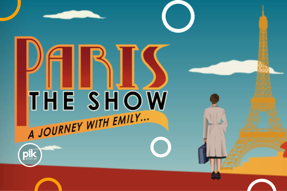 Paris! The Show w Poznaniu - Bilety