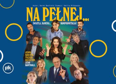 Na pełnej... światła, kamera, kompromitacja! | spektakl