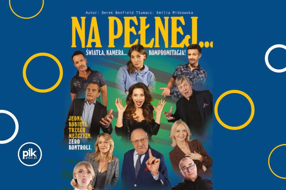 Na pełnej… światła, kamera, kompromitacja! | spektakl