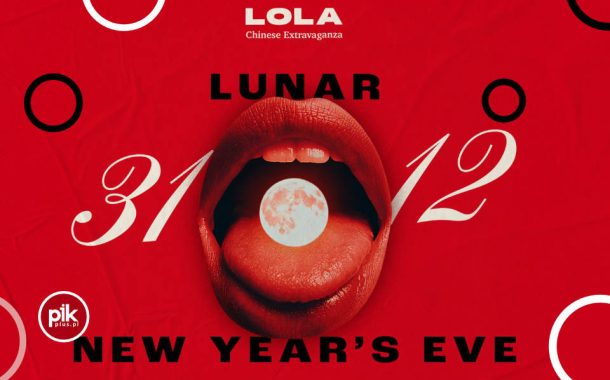 Sylwester w LOLA Chinese Extravaganza | Sylwester 2025/2026 w Poznaniu
