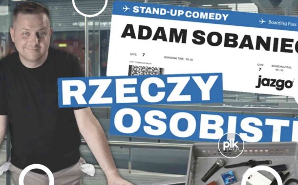 Adam Sobaniec | stand-up w Poznaniu - Bilety