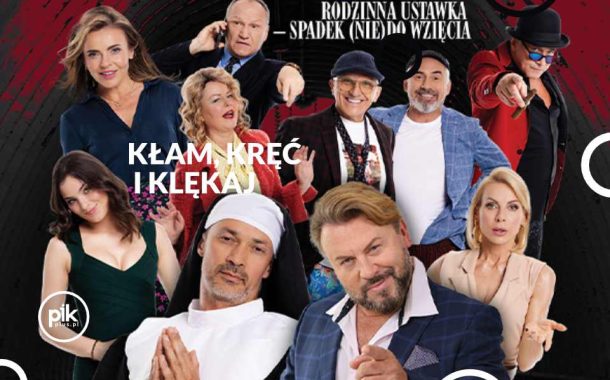 Kłam, kręć i klękaj | spektakl w Poznaniu - Bilety