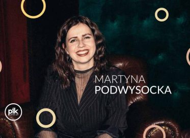 Martyna Podwysocka | stand-up w Poznaniu - Bilety