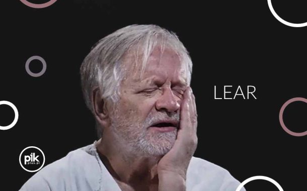 Lear | spektakl w Poznaniu - Bilety