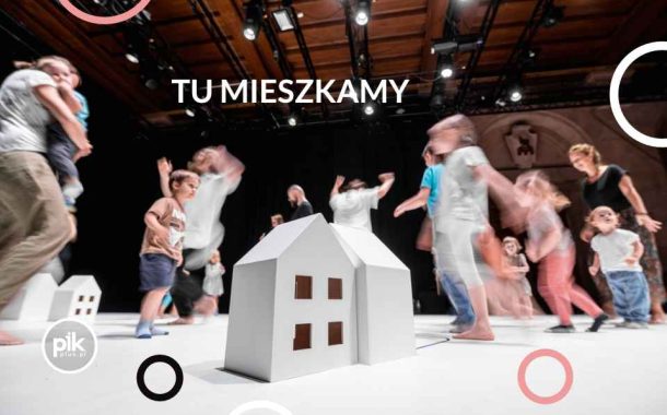 Tu Mieszkamy | spektakl w Poznaniu - Bilety