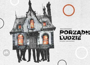Porządni Ludzie | spektakl w Poznaniu - Bilety