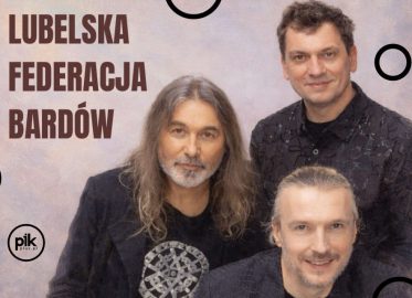 Lubelska Federacja Bardów | koncert w Poznaniu - Bilety