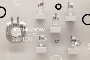 Noc Muzeów 2026 w Muzeum Biżuterii MoJA