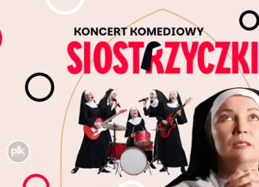 Siostrzyczki | koncert komediowy we Poznaniu – Bilety