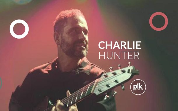 Charlie Hunter | koncert w Poznaniu - Bilety