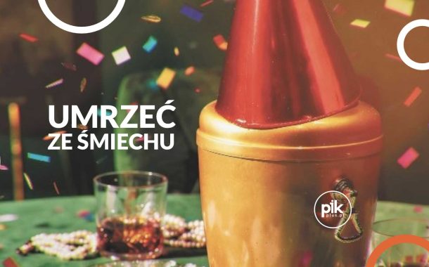 Umrzeć ze śmiechu | spektakl w Poznaniu - Bilety