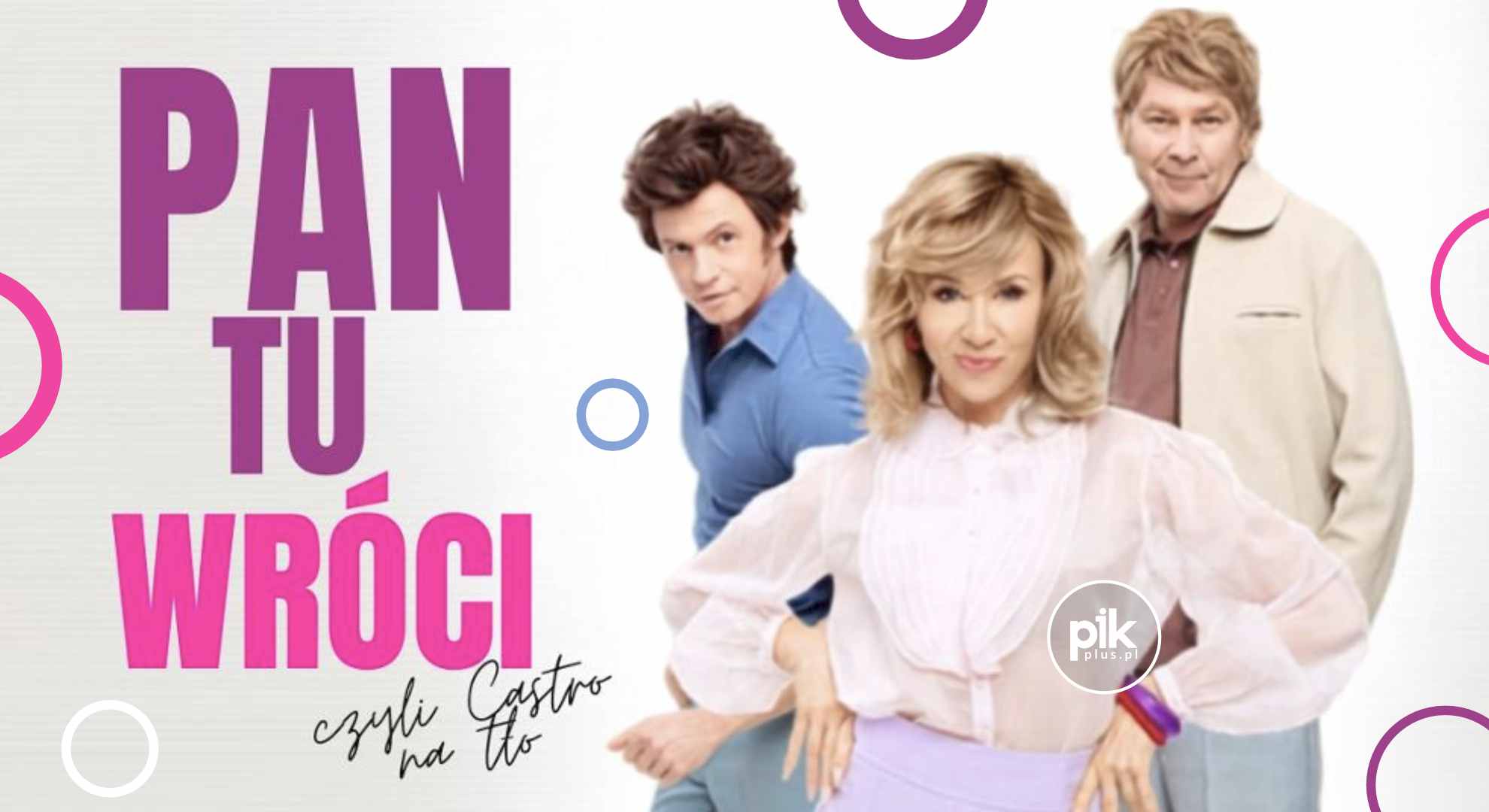 Pan Tu Wróci, czyli Casting na Tatę | spektakl w Poznaniu – Bilety