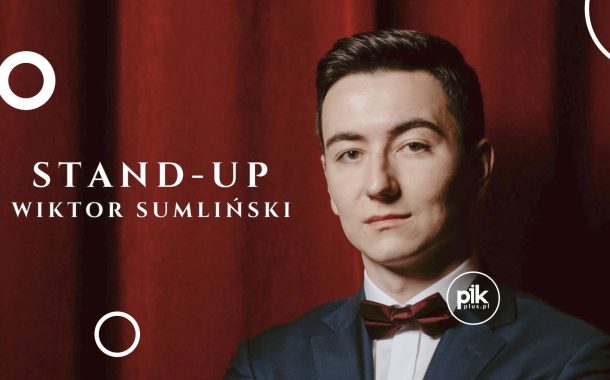 Wiktor Sumliński | stand-up w Poznaniu - Bilety
