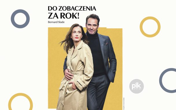 Do zobaczenia za rok! | spektakl w Poznaniu - Bilety