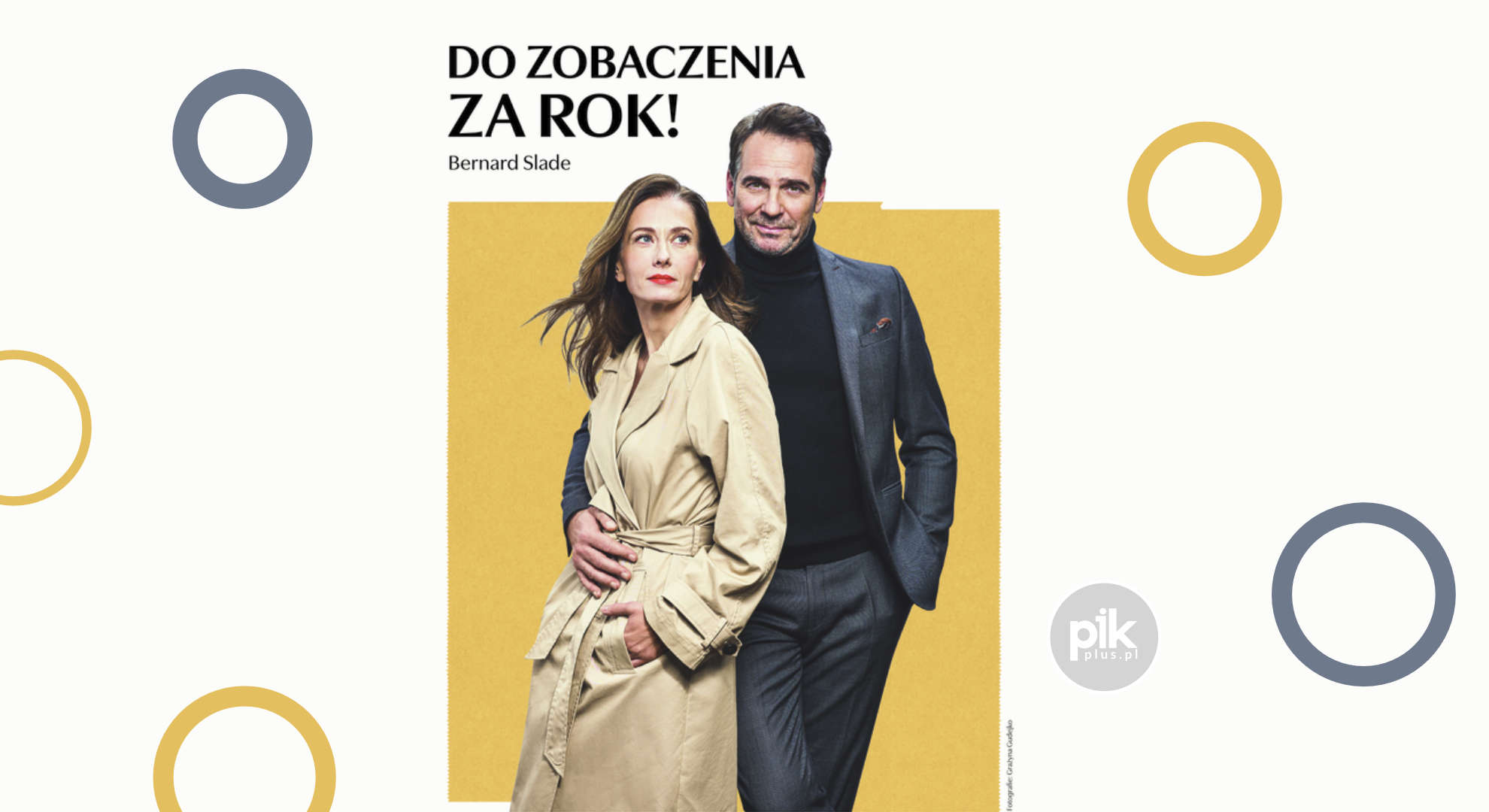 Do zobaczenia za rok! | spektakl w Poznaniu – Bilety