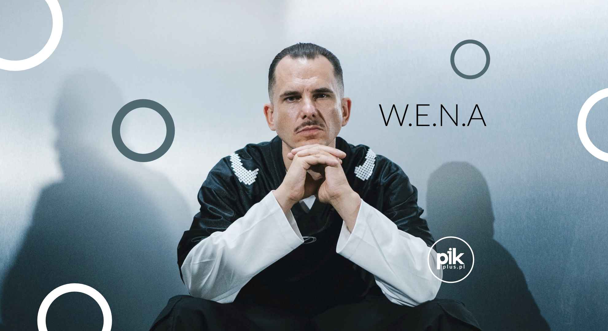 WENA | koncert w Poznaniu – Bilety