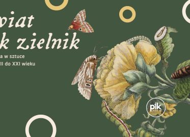 Świat jak zielnik. Natura w sztuce od XVII do XXI wieku | wystawa czasowa - Bilety