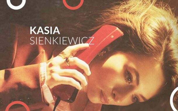 Kasia Sienkiewicz | koncert w Poznaniu - Bilety
