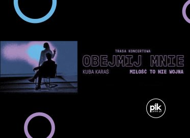 Kuba Karaś - Obejmij mnie | koncert w Poznaniu - Bilety